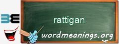WordMeaning blackboard for rattigan